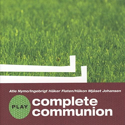 Anne Nymo/Håker Flaten/Mjåset Johansen Play Complete Communion (CD)