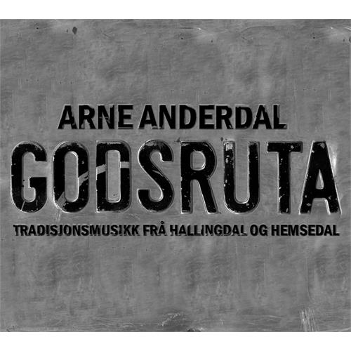 Arne Anderdal Godsruta - Sjeldne Låtter Frå… (CD)