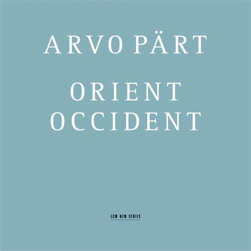 Arvo Pärt Orient & Occident (CD)