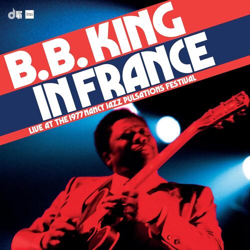 B.B. King In France: Live At The 1977… (CD) 