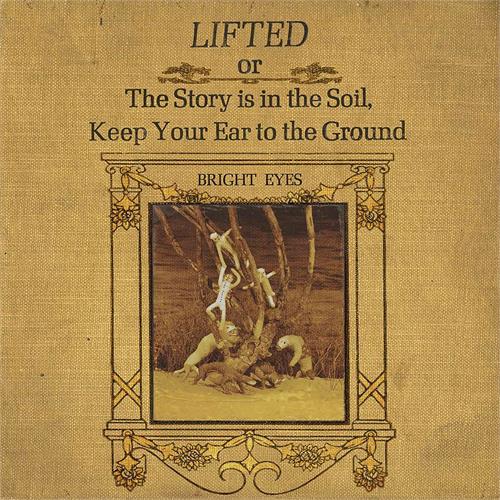 Bright Eyes Lifted Or The Story Is In The Soil…(CD)