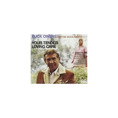 Buck Owens & His Buckaroos Your Tender Loving Care (CD)