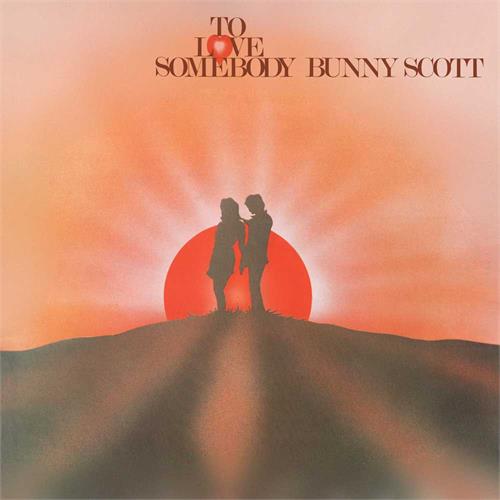 Bunny Scott To Love Somebody (CD)