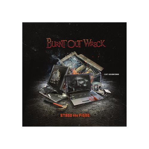 Burnt Out Wreck Stand And Fight (CD)