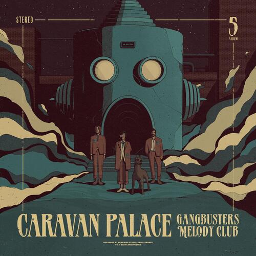 Caravan Palace Gangbusters Melody Club (LP)