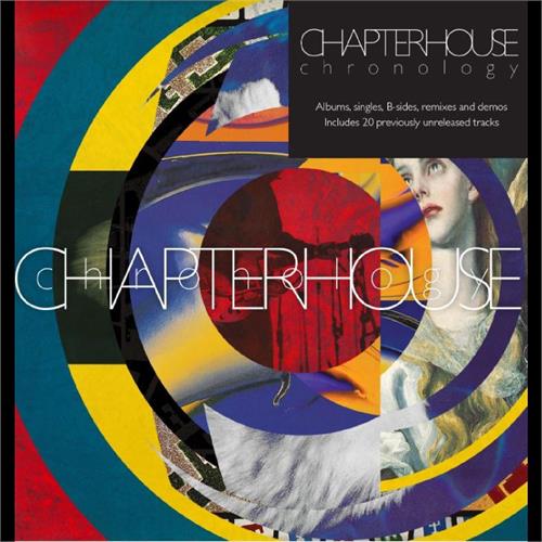 Chapterhouse Chronology: Albums, Singles… (6CD)