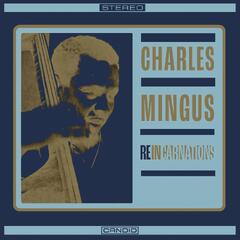 Charles Mingus Reincarnations (LP)