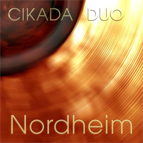 Cikada Duo Nordheim (SACD-Hybrid)