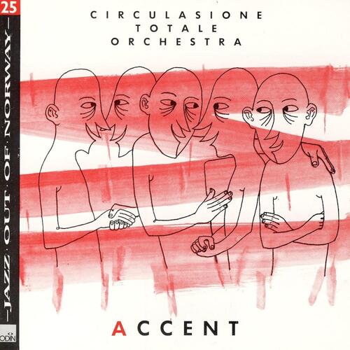 Circulasione Totale Orchestra Accent (CD) 