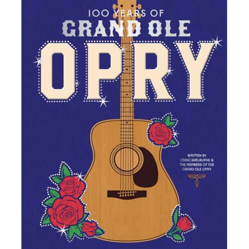 Craig Shelburne 100 Years Of Grand Ole Opry (BOK) 