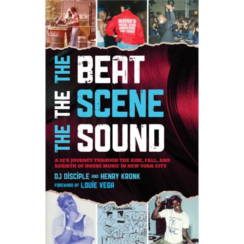 DJ Disciple & Henry Kronk The Beat The Scene The Sound (BOK)