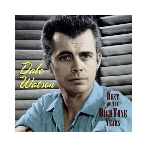 Dale Watson Best Of The Hightone Years (CD) 