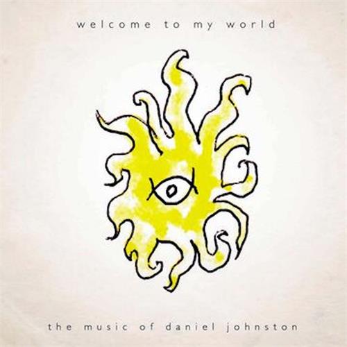 Daniel Johnston Welcome To My World - LTD (2LP) 