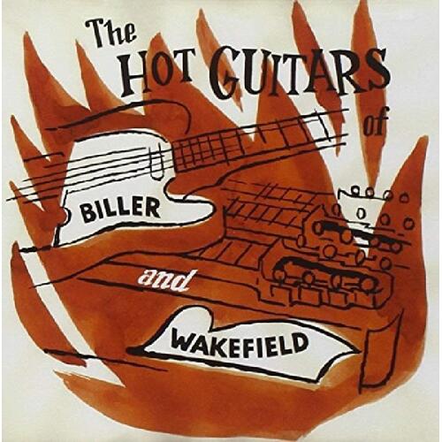 Dave Biller And Jerry Wakefield The Hot Guitars Of Biller And… (CD) 