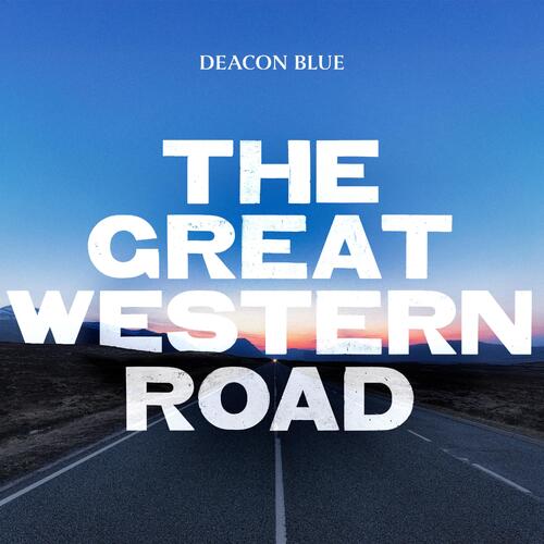 Deacon Blue The Great Western Road - LTD (LP) 