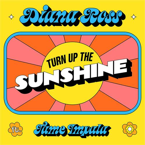 Diana Ross & Tame Impala Turn Up The Sunshine - LTD (7")