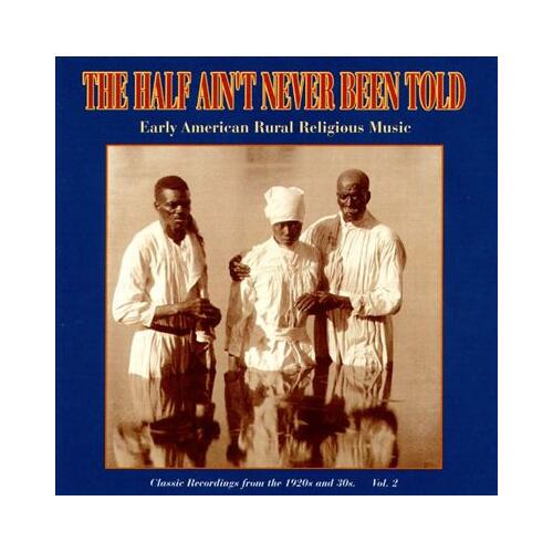 Diverse Artister The Half Ain't Never Been Told 2 (CD)