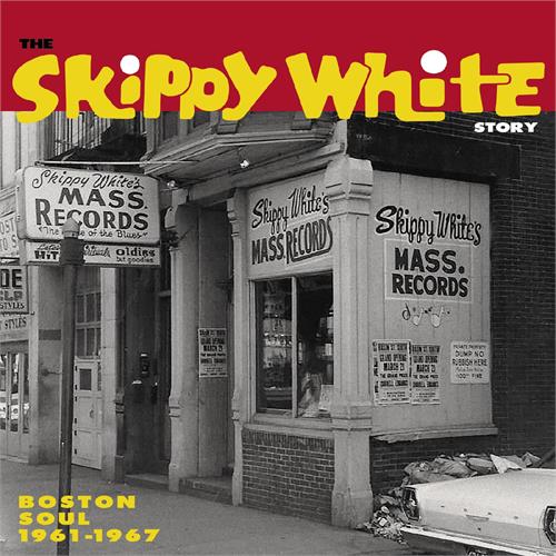 Diverse Artister The Skippy White Story: Boston Soul…(CD) 