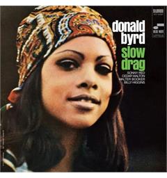 Donald Byrd Slow Drag - Tone Poet Edition (LP)