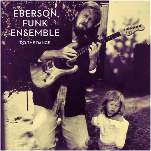 Eberson Funk Ensemble Do The Dance (CD)