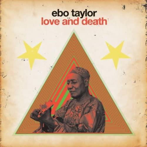Ebo Taylor Love And Death (CD) 