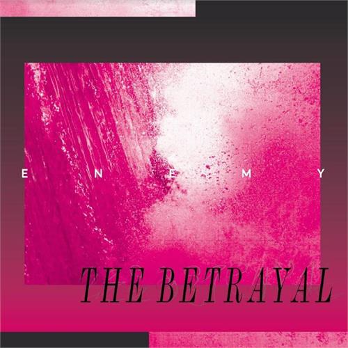 Enemy The Betrayal (LP) 