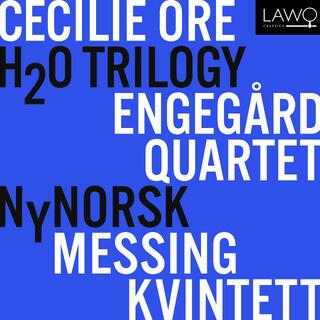 Engeg&#229;rd Quartet, NyNorsk Messingkvintet Cecilie Ore: H2O Trilogy (CD)