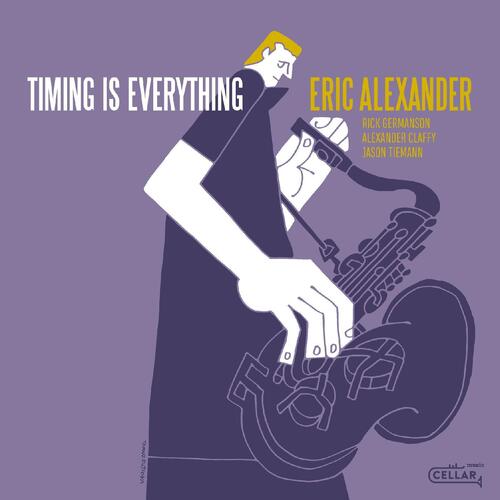 Eric Alexander Timing Is Everything (CD)