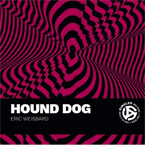Eric Weisbard Hound Dog (BOK)