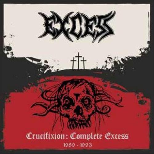 Excess Crucifixion: Complete Excess (CD)