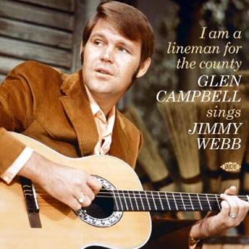 Glen Campbell I Am A Lineman For The County… (CD)