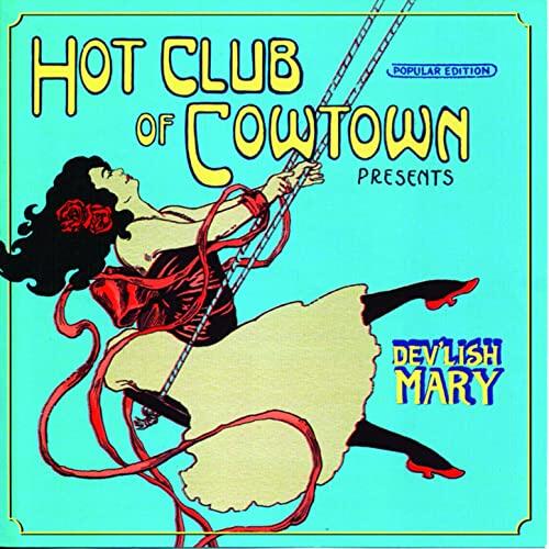 Hot Club Of Cowtown Dev'lish Mary (CD)