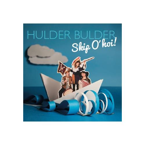 Hulder Bulder Hulder Bulder Ship O'Hoi (CD) 
