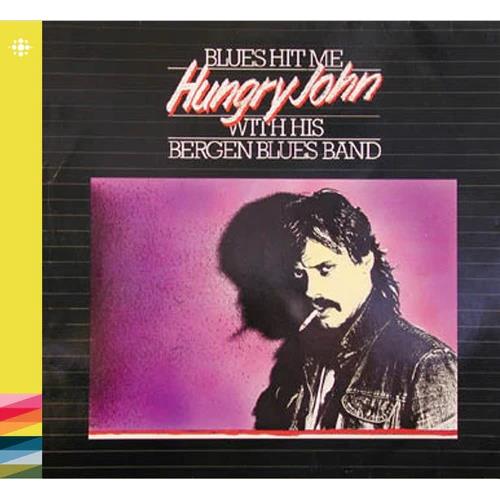 Hungry John With His Bergen Blues Band Blues Hit Me (CD) 