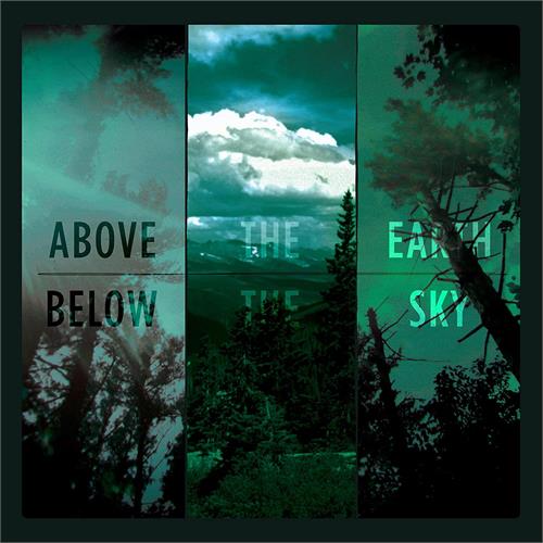 If These Trees Could Talk Above The Earth Below The Sky - LTD (LP)