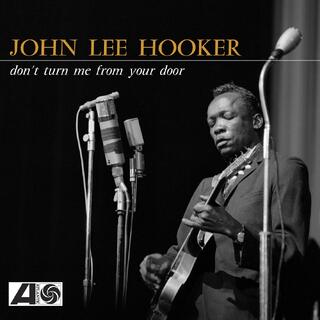 John Lee Hooker Don&#39;t Turn Me From Your Door - RSD (LP)