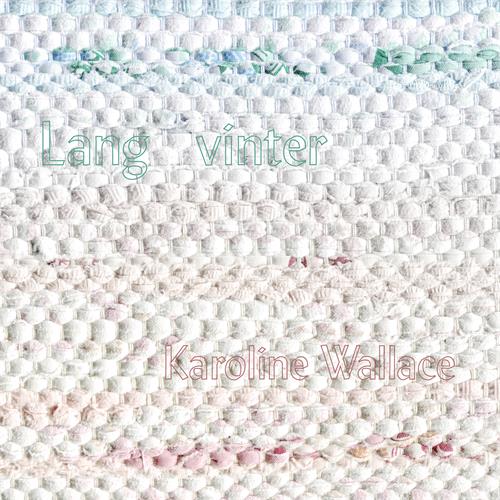 Karoline Wallace Lang Vinter (CD) 