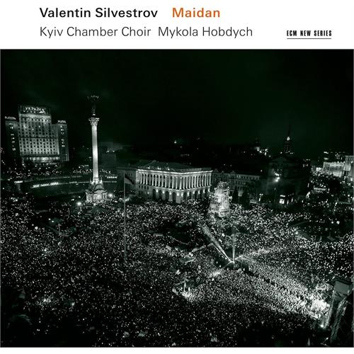 Kyiv Chamber Choir/Mykola Hobdych Silvestrov: Maidan (CD)