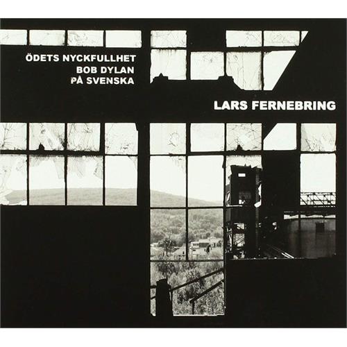 Lars Fernebring Ödets Nyckfullhet - Bob Dylan På… (CD)