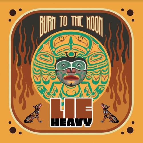 Lie Heavy Burn To The Moon - LTD (LP)