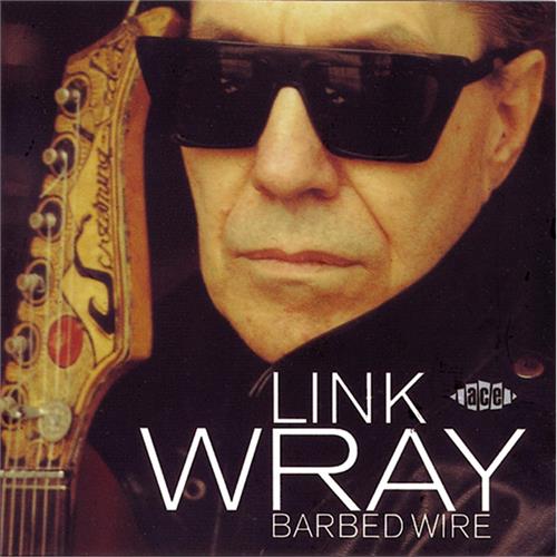 Link Wray Barbed Wire (CD)