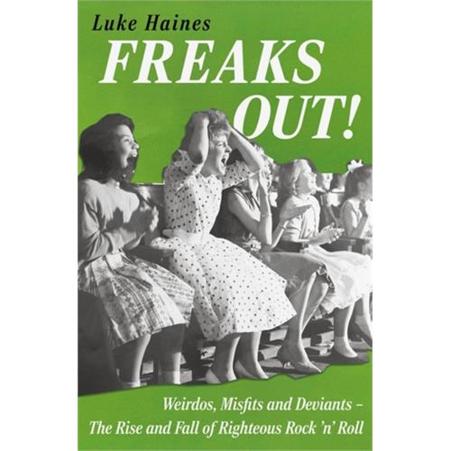 Luke Haines Freaks Out! (BOK)