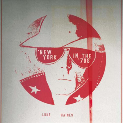 Luke Haines New York In The '70s (CD)