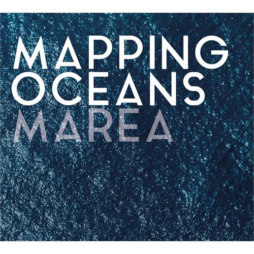 Mapping Oceans Marea (CD)