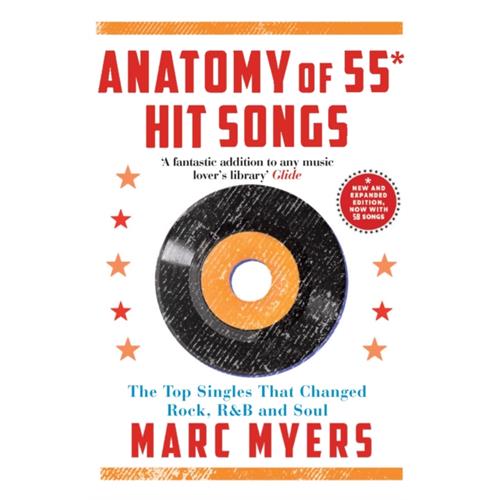 Marc Myers Anatomy Of 55 Hit Songs (BOK)