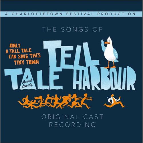 Musikal The Songs Of Tell Tale Harbour (CD)