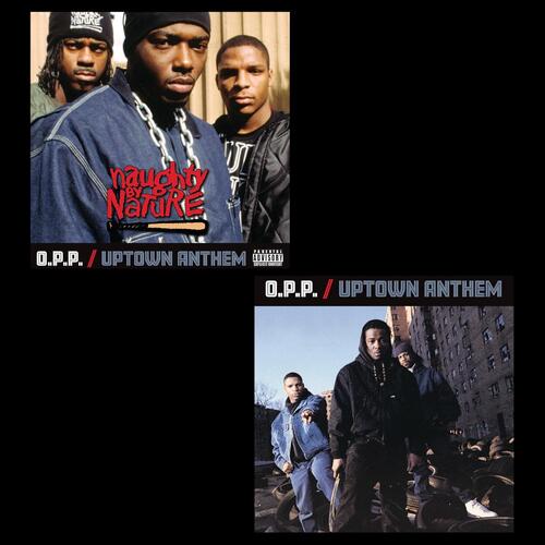 Naughty By Nature O.P.P./Uptown Anthem - LTD (7") 