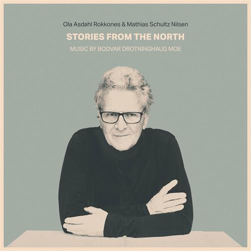 Ola Asdahl Rokkones & Mathias Schultz… Stories From The North (CD) 