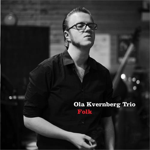 Ola Kvernberg Trio Folk (CD)