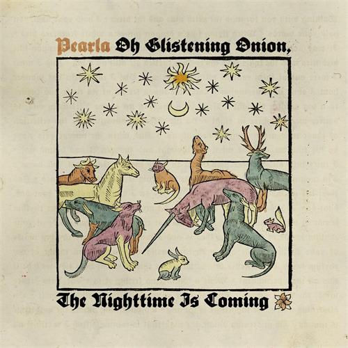 Pearla Oh Glistening Onion, The Nighttime… (LP)